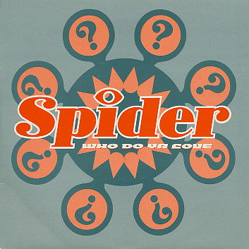 Spider (4) : Who Do Ya Love (7", Single)