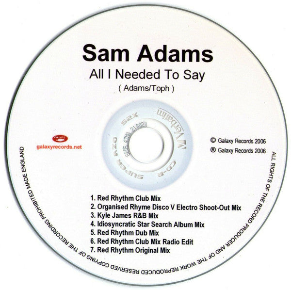 Sam Adams (2) : All I Needed To Say (CDr, Single, Promo)