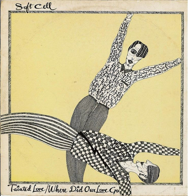 Soft Cell : Tainted Love / Where Did Our Love Go (12", Single)