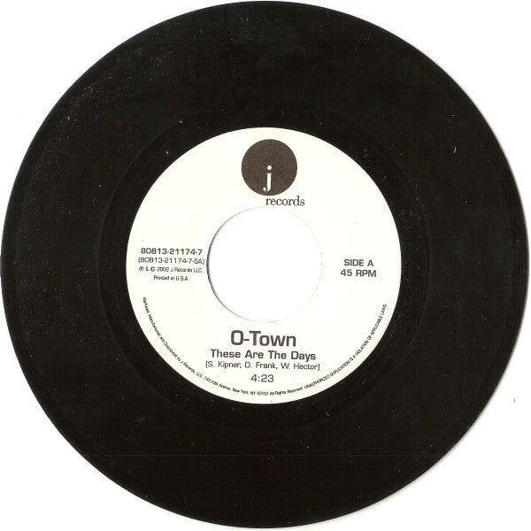O-Town : These Are The Days (7")