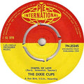 The Dixie Cups : Chapel Of Love (7", Single)