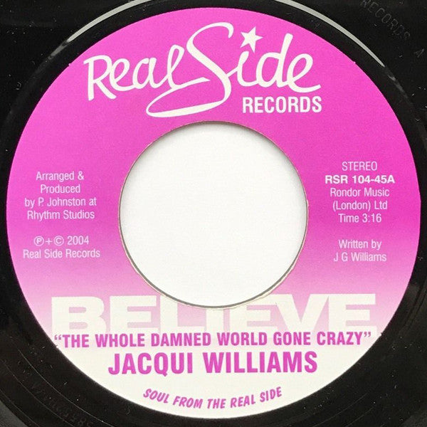 Jacqui Williams : The Whole Damned World Gone Crazy (7")