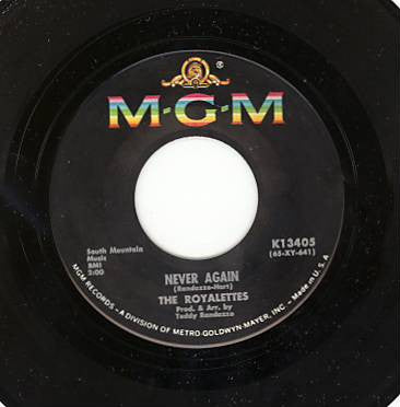 The Royalettes : Never Again / I Want To Meet Him (7")