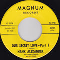 Hank Alexander With Jimmy Johnson And His Band (2) : Our Secret Love (7", Alc)