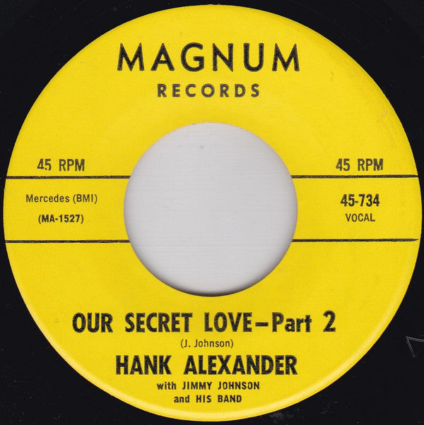 Hank Alexander With Jimmy Johnson And His Band (2) : Our Secret Love (7", Alc)