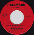 Leona Dunn : Our Songs Of Love / Baby Don't Play Around (7")