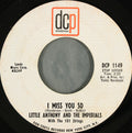 Little Anthony & The Imperials : I Miss You So (7", Mono, Styrene, Pit)