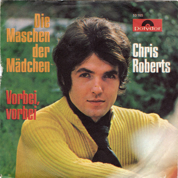 Chris Roberts : Die Maschen Der Mädchen (7", Single, Mono)