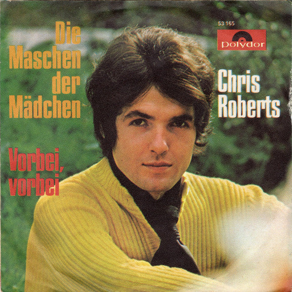 Chris Roberts : Die Maschen Der Mädchen (7", Single, Mono)