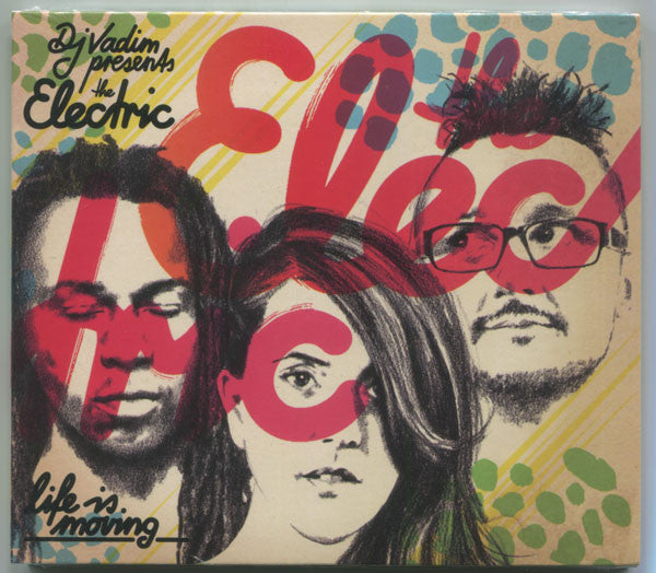 DJ Vadim Presents The Electric : Life Is Moving (CD, Album, Dig)