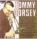Tommy Dorsey : The Incomparable Big Band Sound Of Tommy Dorsey And His Orchestra (LP, Comp, Mono)