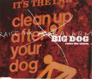 Big Dog : Raise The Alarm (CD, Single)