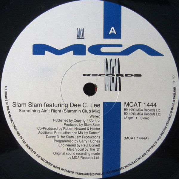 Slam Slam Featuring Dee C. Lee : Something Ain't Right (12", Single)