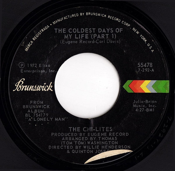 The Chi-Lites : The Coldest Days Of My Life (7", Single, Styrene, PRC)