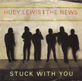 Huey Lewis & The News : Stuck With You (7", Single, Blu)