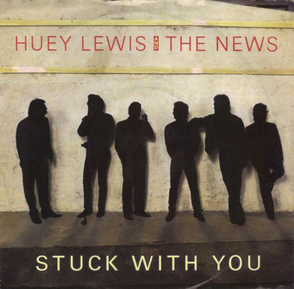 Huey Lewis & The News : Stuck With You (7", Single, Blu)