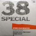 38 Special (2) : Stone Cold Believer (12")