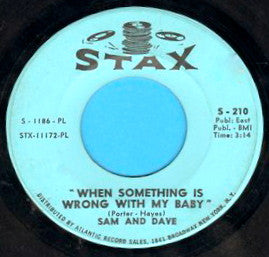 Sam & Dave : When Something Is Wrong With My Baby / Small Portion Of Your Love (7", Single)
