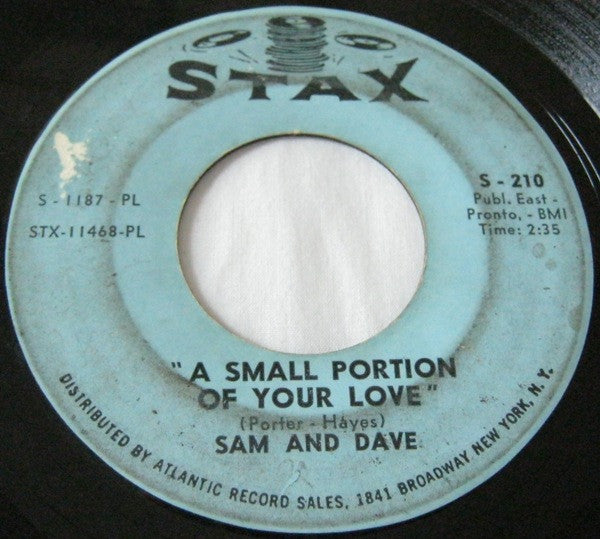 Sam & Dave : When Something Is Wrong With My Baby / Small Portion Of Your Love (7", Single)