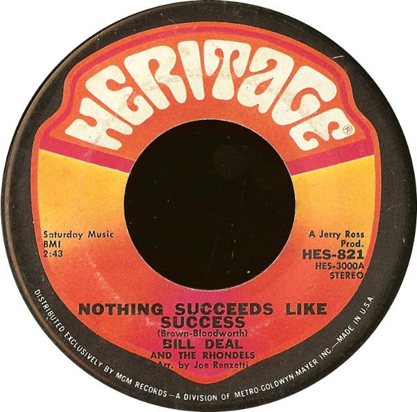 Bill Deal & the Rondells : Nothing Succeeds Like Success (7", Single, Mon)