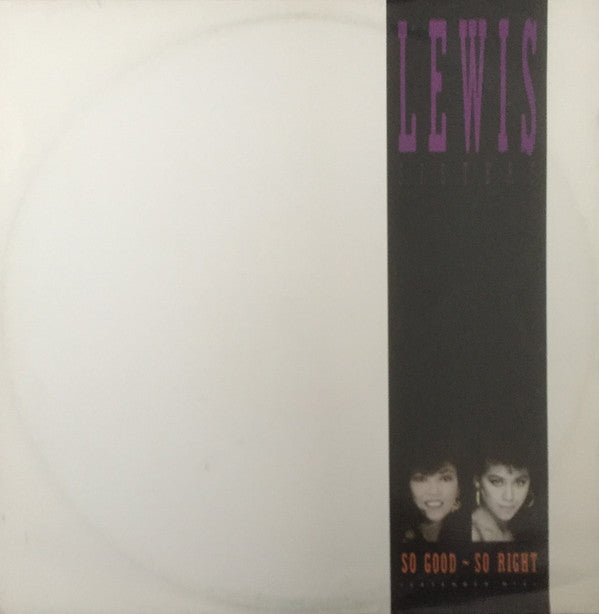 Lewis Sisters : So Good-So Right (12")