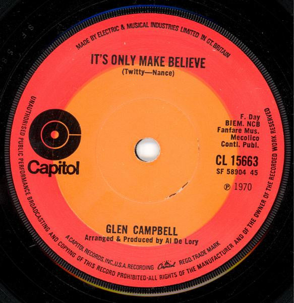 Glen Campbell : It's Only Make Believe (7", Single, Ora)