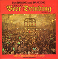 Die Karl Ehrlich Band : German Beer Drinking Songs (LP, Album)