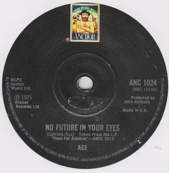 Ace (7) : No Future In Your Eyes (7", Single)