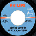 Mouth & MacNeal : How Do You Do? / Land Of Milk And Honey (7", Single, Pit)