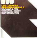 Lee-Cabrera Presents Phase 2 (3) : Voodoo Love (12")