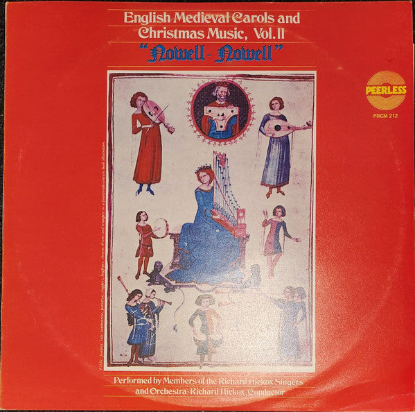 The Richard Hickox Singers and Orchestra*, Richard Hickox : "Nowell - Nowell" English Medieval Carols And Christmas Music, Vol. II (LP, Album)