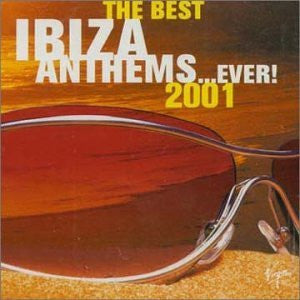 Various : The Best Ibiza Anthems...Ever! 2001 (2xCD, Comp)