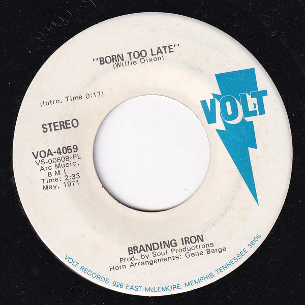 Branding Iron : Born Too Late (7", Promo)