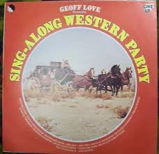 Geoff Love : Sing-Along Western Party (LP, Album)