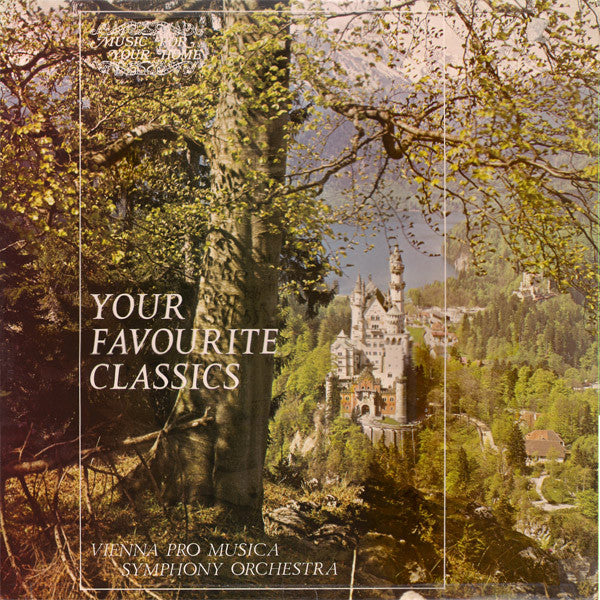 Vienna Pro Musica Orchestra : Your Favourite Classics (LP, Comp)