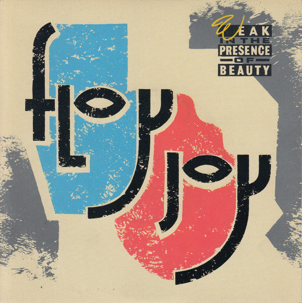 Floy Joy : Weak In The Presence Of Beauty (7", Single)
