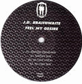 J.D. Braithwaite : Feel My Desire (2x12")