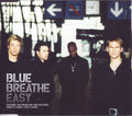 Blue (5) : Breathe Easy (CD, Single)