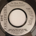 Pet Shop Boys : Where The Streets Have No Name (Can't Take My Eyes Off You) (7" Edit) (7", Jukebox, Sil)