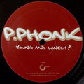 P Phonk : Young And Lonely? (12")