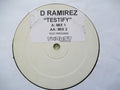 D. Ramirez : Testify (12", W/Lbl, Sti)