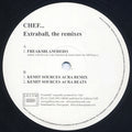 Chef (2) : Extraball, The Remixes (12")
