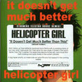 Helicopter Girl : It Doesn't Get Much Better Than This (CD, Single, Promo)