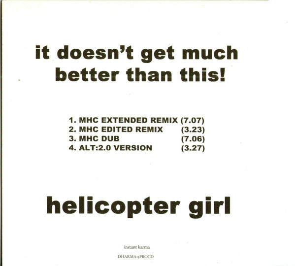 Helicopter Girl : It Doesn't Get Much Better Than This (CD, Single, Promo)