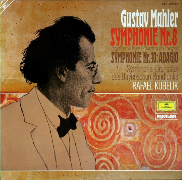 Gustav Mahler - Symphonie-Orchester Des Bayerischen Rundfunks, Rafael Kubelik : Symphonie Nr. 8 "Symphonie Der Tausend" · "Symphony Of A Thousand" / Symphonie Nr. 10: Adagio (2xLP, Comp)