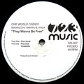 One World Order Featuring Dino Valentino & Unique (4) : They Wanna Be Free (12", Promo)