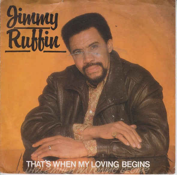 Jimmy Ruffin : That's When My Loving Begins (7", Single)
