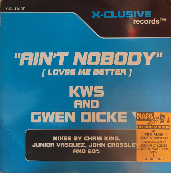 Gwen Dickey & K.W.S. : Ain't Nobody (Loves Me Better) (12", Single)