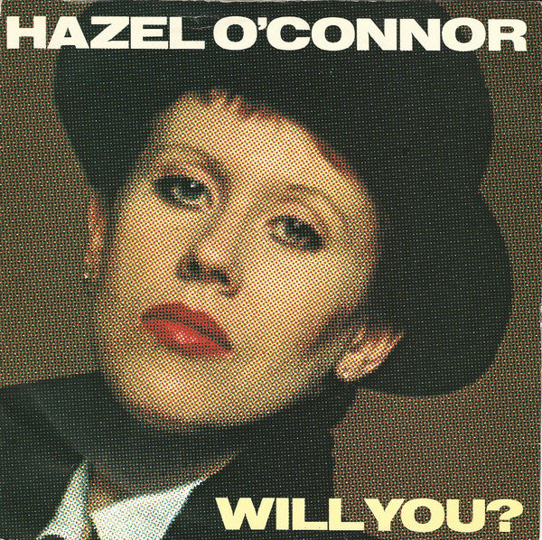 Hazel O'Connor : Will You? (7", Single, Pic)