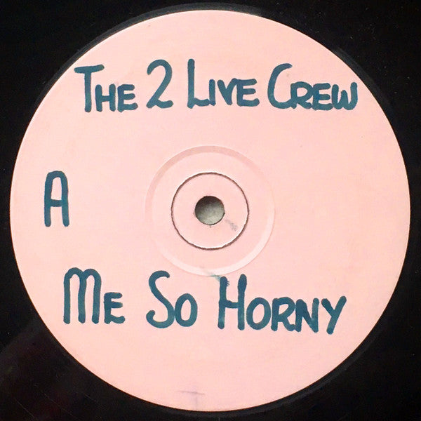 The 2 Live Crew : Me So Horny (12", W/Lbl)